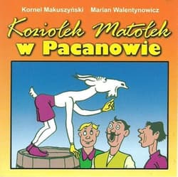 Koziołek Matołek w Pacanowie - Kornel  Makuszyński, Walentynowicz Marian
