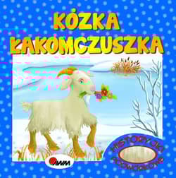 Kózka Łakomczuszka. Historyjki podwórkowe - Kwiecińska Mirosława