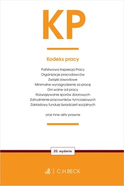 KP. Kodeks pracy oraz ustawy towarzyszące wyd. 20 - Opracowanie Zbiorowe