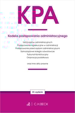KPA. Kodeks postępowania administracyjnego oraz ustawy towarzyszące wyd. 14 - Praca zbiorowa