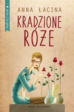Kradzione róże - ebook - Anna Łacina