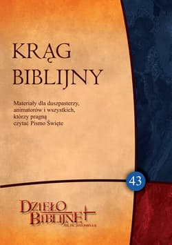 Krąg Biblijny. Zeszyt spotkań 43. Materiały dla duszpasterzy, animatorów i wszystkich, którzy pragn ... - ebook -  Łabuda Piotr