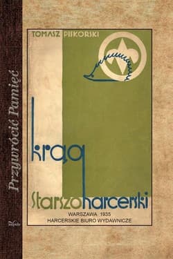 Krąg starszoharcerski Wskazania organizacyjne metodyczne i programowe - Tomasz Piskorski