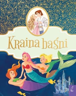 Kraina baśni - Opracowanie Zbiorowe