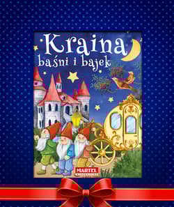 Kraina baśni i bajek w opakowaniu prezentowym - Praca zbiorowa