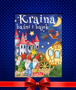 Kraina baśni i bajek w opakowaniu prezentowym - Praca zbiorowa