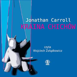 Kraina Chichów - audiobook - Jonathan  Carroll
