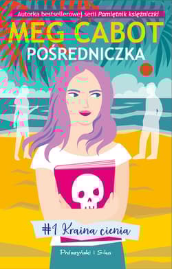 Kraina cienia. Pośredniczka. Tom 1 - Meg Cabot