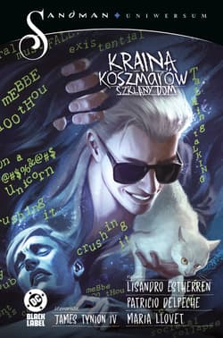 Kraina koszmarów. Szklany dom. Tom 2. Sandman Uniwersum - Lisandro Estherren