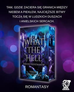 Kraina Koszmarów. What the Hell. Tom 2 (ilustrowane brzegi) - Sandra Ewertowska