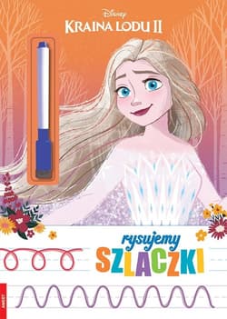 Kraina Lodu 2 Rysujemy szlaczki - Opracowanie Zbiorowe