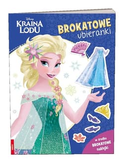 Kraina Lodu Brokatowe ubieranki - Opracowanie Zbiorowe