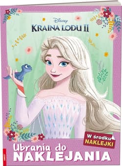 Kraina Lodu II Ubrania do naklejania - Opracowanie Zbiorowe