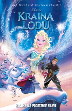 Kraina Lodu. Magiczny świat Disneya w komiksie - Opracowanie Zbiorowe