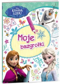 Kraina Lodu Moje bazgrołki - Opracowanie Zbiorowe
