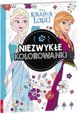 Kraina Lodu Niezwykłe kolorowanki