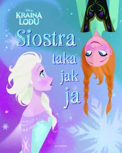 Kraina Lodu Siostra taka jak ja