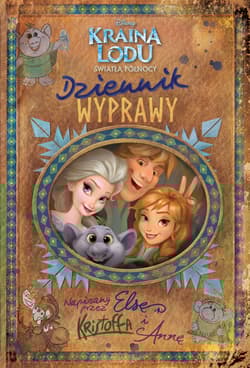 Kraina Lodu Światła Północy Dziennik wyprawy