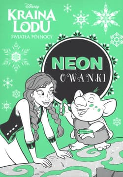 Kraina Lodu Światła Północy Neonowanki - Opracowanie Zbiorowe