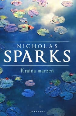 Kraina marzeń - Nicholas Sparks