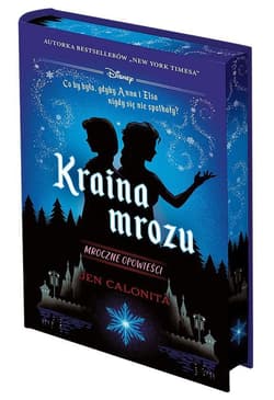 Kraina mrozu. Mroczne opowieści (ilustrowane brzegi) - Jen Calonita