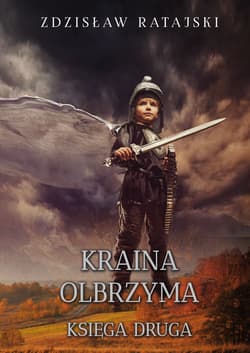 Kraina Olbrzyma Księga druga - Zdzisław Ratajski