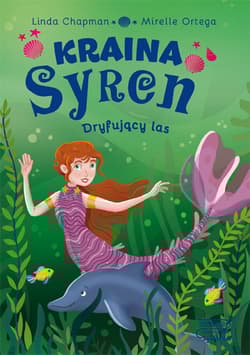 Kraina syren Dryfujący las (2) - Linda  Chapman