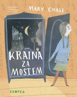 Kraina za mostem - Mary Chase