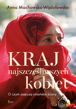 Kraj najszczęśliwszych kobiet - ebook - Anna Machowska-Wądołowska