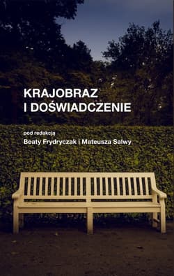 Krajobraz i doświadczenie - Beata Frydryczak