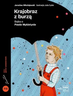 Krajobraz z burzą. Bajka o Pawle Mykietynie - Jarosław Mikołajewski