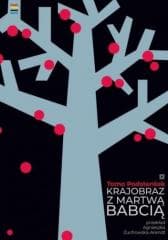 Krajobraz z martwą babcią - Tomo Podstensek