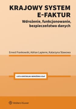 Krajowy system e-faktur - Adrian Lapierre, Ernest Frankowski, Katarzyna Stawowa