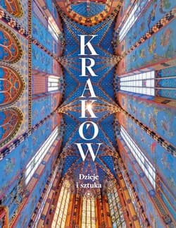 Kraków Dzieje i sztuka - Praca zbiorowa