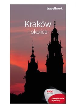 Kraków i okolice. Travelbook. Wydanie 3 - ebook