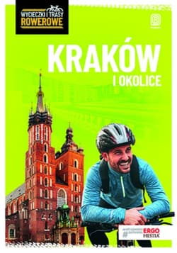 Kraków i okolice. Wycieczki i trasy rowerowe. Wydanie 2 - ebook
