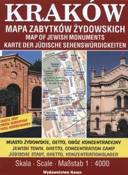 Kraków. Mapa zabytków żydowskich 1:4000 - Opracowanie Zbiorowe