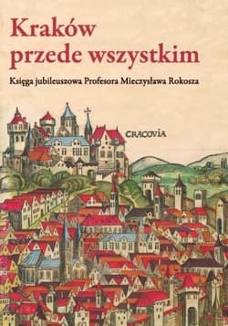 Kraków przede wszystkim - Piech Zenon