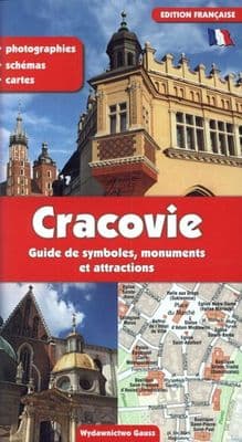Kraków. Przewodnik po symbolach zabytkach i atrakcjach wer. francuska - Opracowanie Zbiorowe