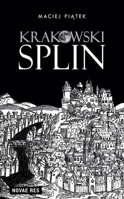 Krakowski splin - Maciej Piątek