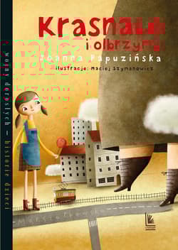 Krasnale i olbrzymy - Joanna Papuzińska