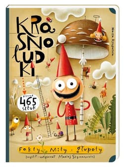 Krasnoludki. Fakty, mity, głupoty - Maciej Szymanowicz