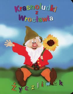 Krasnoludki z Wrocławia Życzliwek - Marietta Głuch