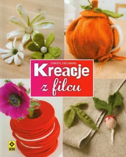 Kreacje z filcu - Christl Exelmans