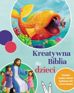 Kreatywna Biblia dla dzieci - Opracowanie Zbiorowe