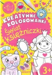 Kreatywne kolorowanki. Świat księżniczki - Praca zbiorowa
