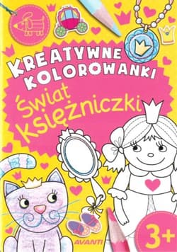 Kreatywne kolorowanki. Świat księżniczki - Praca zbiorowa