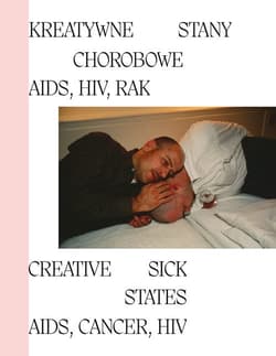 Kreatywne stany chorobowe AIDS HIV RAK - Praca zbiorowa