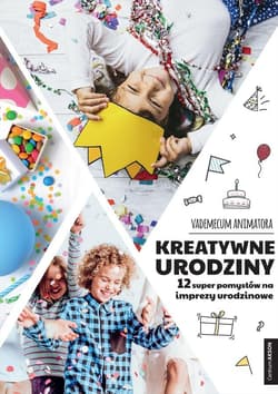 Kreatywne urodziny Vademecum Animatora