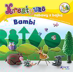 Kreatywne zabawy z bajką Bambi - Opracowanie Zbiorowe